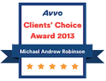 Avvo Clients' Choice Award 2013 | Michael Andrew Robinson | 5-star